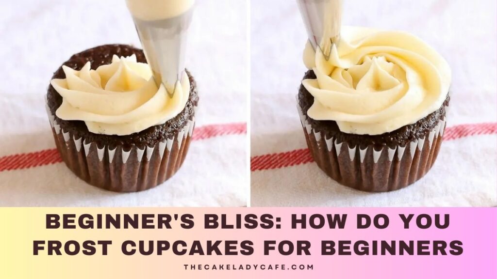 How Do You Frost Cupcakes For Beginners