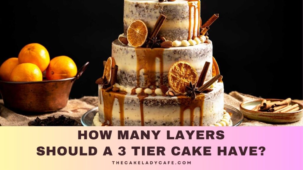 How Many Layers Should A 3 Tier Cake Have